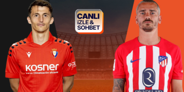 atletico-madrid-osasuna-deplasmaninda-macin-heyecani-canli-yayin-ile-mislide-ubzABACs.jpg