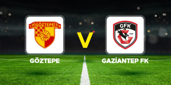 goztepe-gaziantep-fk-maci-ne-zaman-saat-kacta-hangi-kanalda-super-lig-goztepe-SkwjHEIG.jpg